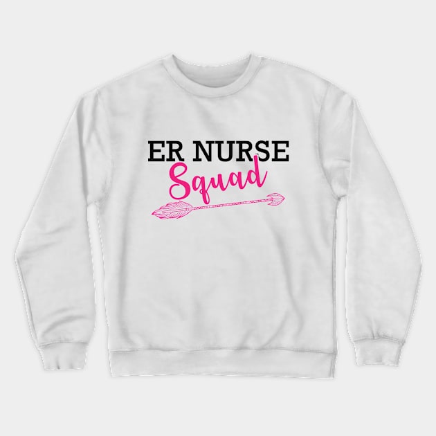 ER Nurse Squad Crewneck Sweatshirt by KC Happy Shop